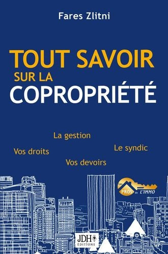 Tout savoir sur la copropriété : la gestion, le syndic, vos droits, vos devoirs Hobbies & Crafts