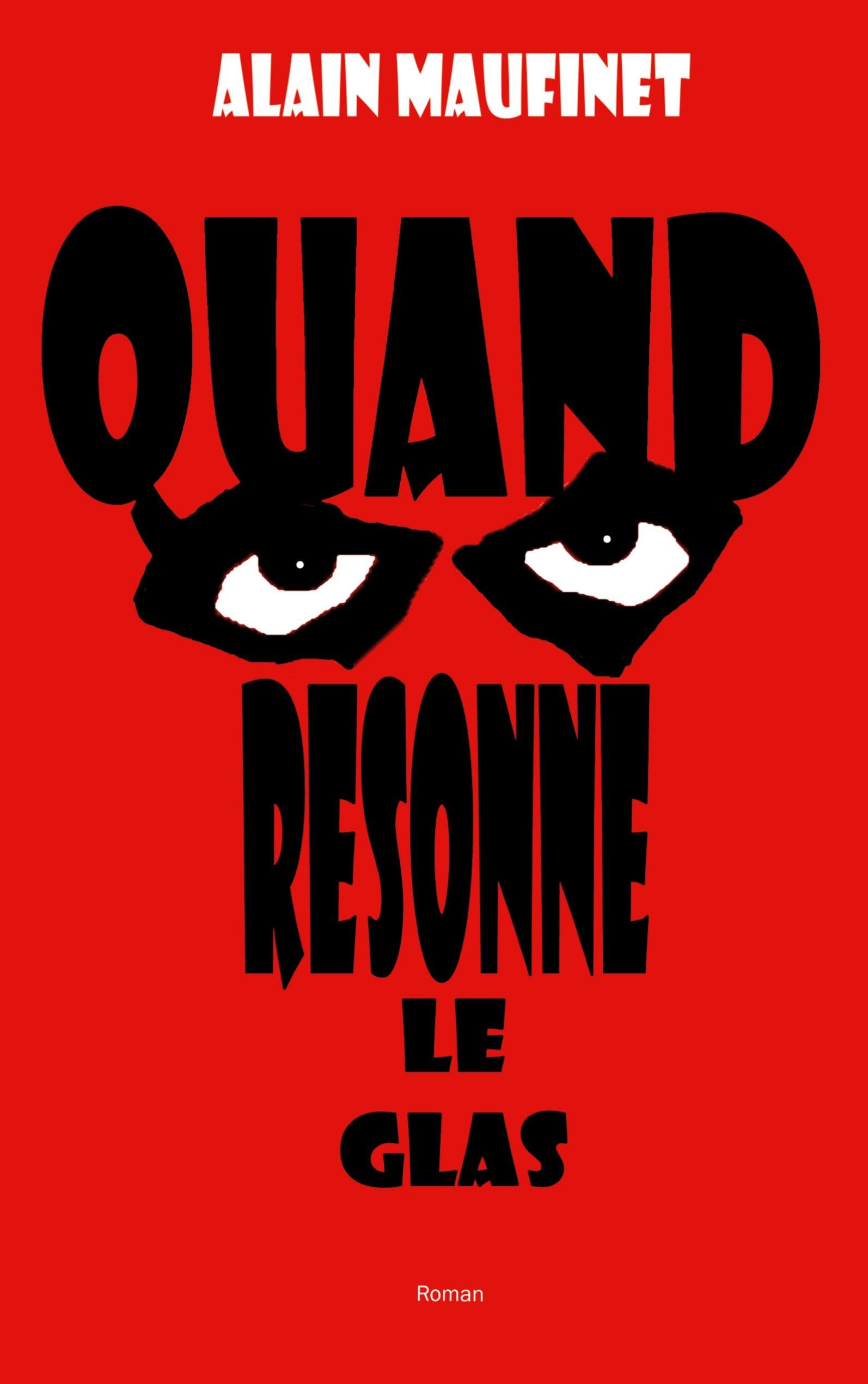 Quand resonne le glas: Le dernier roman à suspens d'Alain Maufinet book