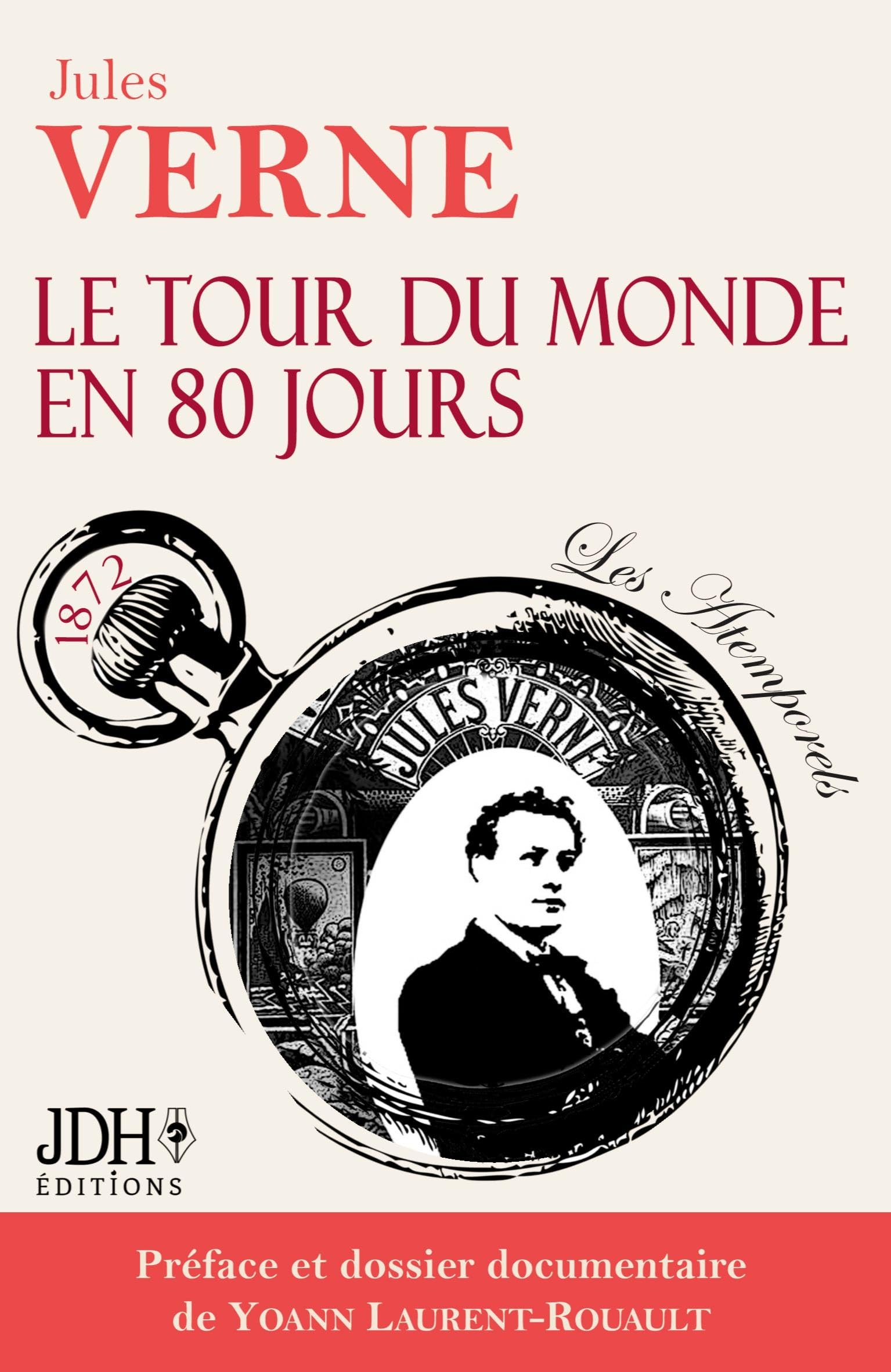 Le tour du monde en 80 jours: Avec préface et dossier documentaire Action & Adventure