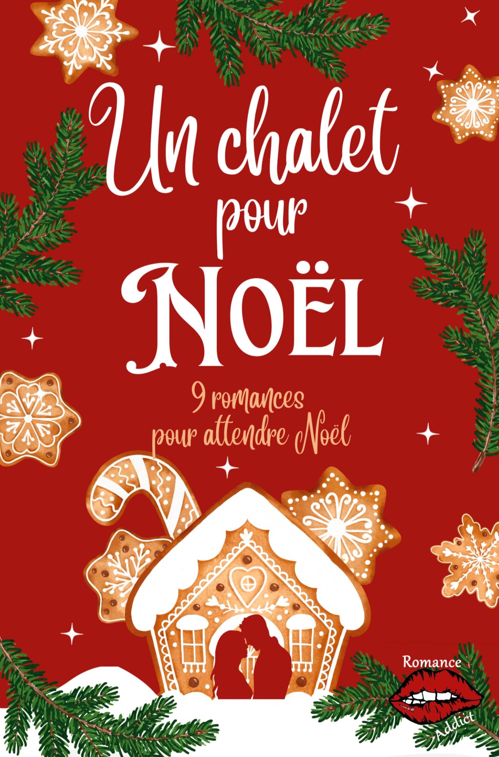 Un chalet pour Noël: 9 romances pour attendre Noël Essays & Short Stories