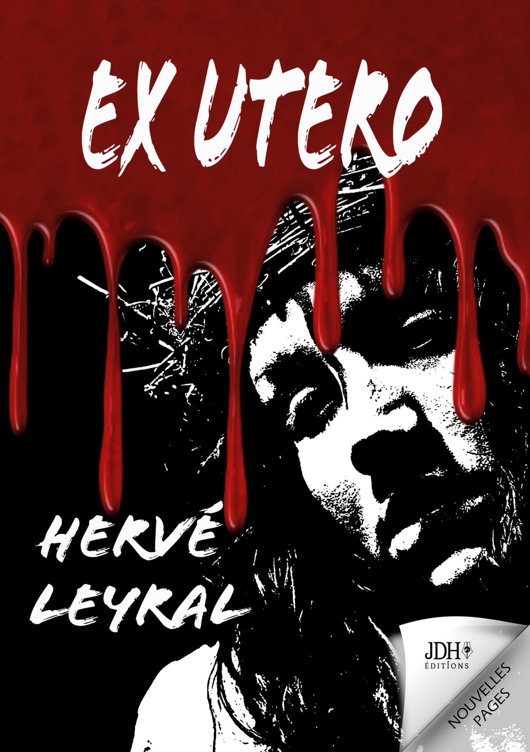 EX UTERO: Un serial killer persuadé de lutter contre le mal... Un thriller qui remue les entrailles ! book