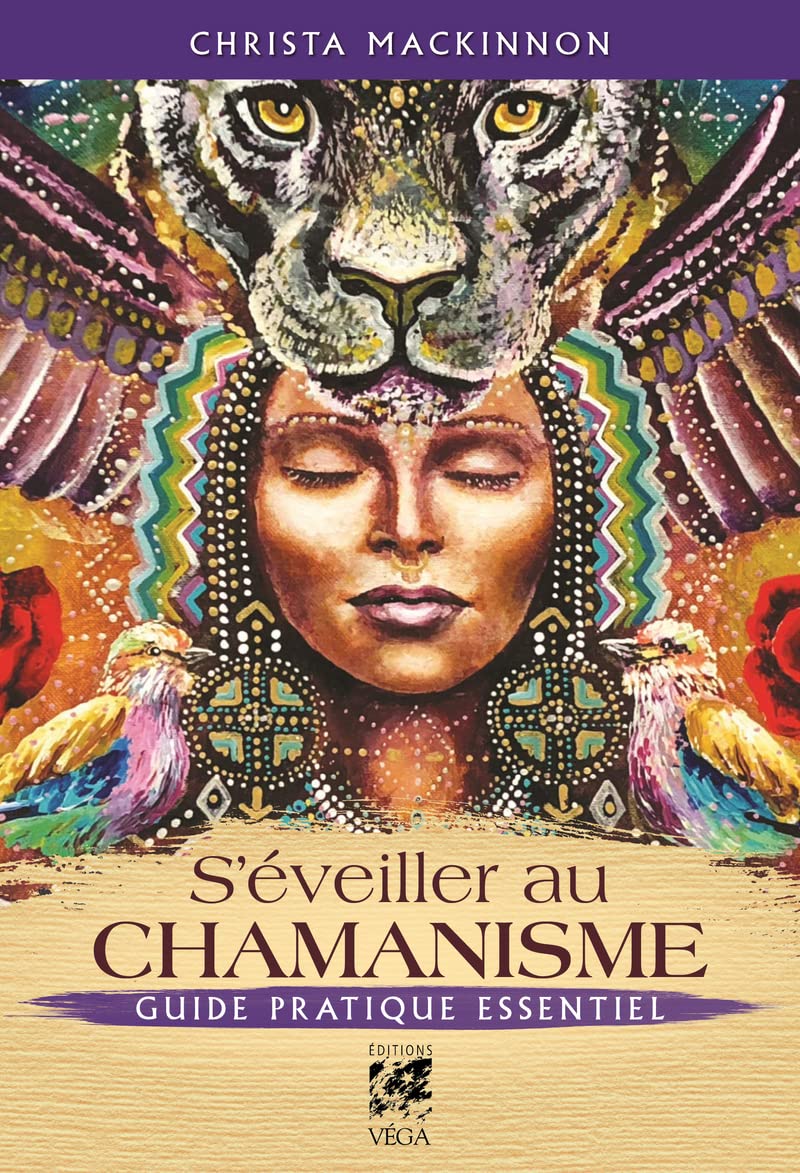 S'éveiller au chamanisme - Guide pratique essentiel book