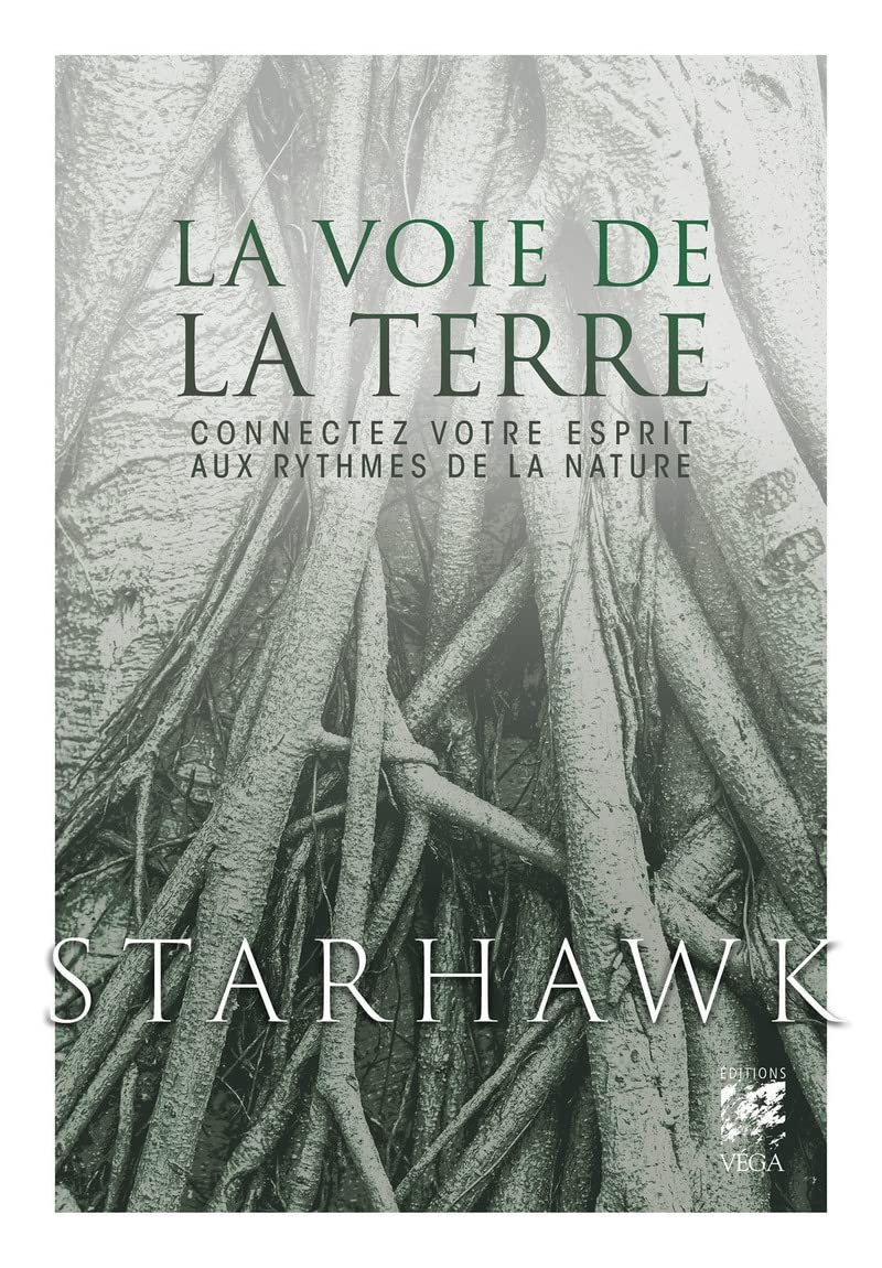 La Voie de la Terre - Connectez votre esprit aux rythmes de la nature - Livre Religion & Esotericism