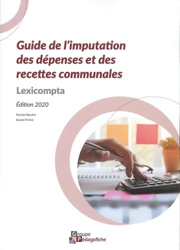 Guide de l'imputation des dépenses et des recettes communales: Lexicompta book