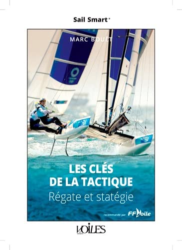Les clés de la tactique : régate et stratégie Leisure & Fun