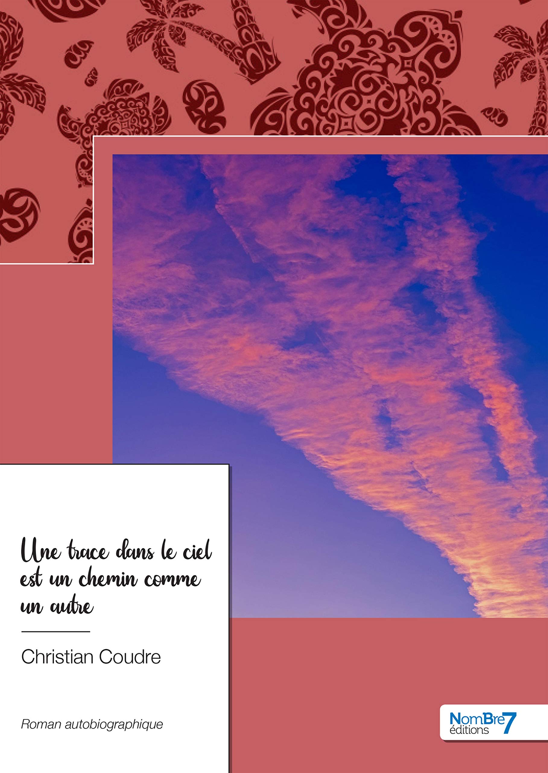Une trace dans le ciel est un chemin comme un autre book