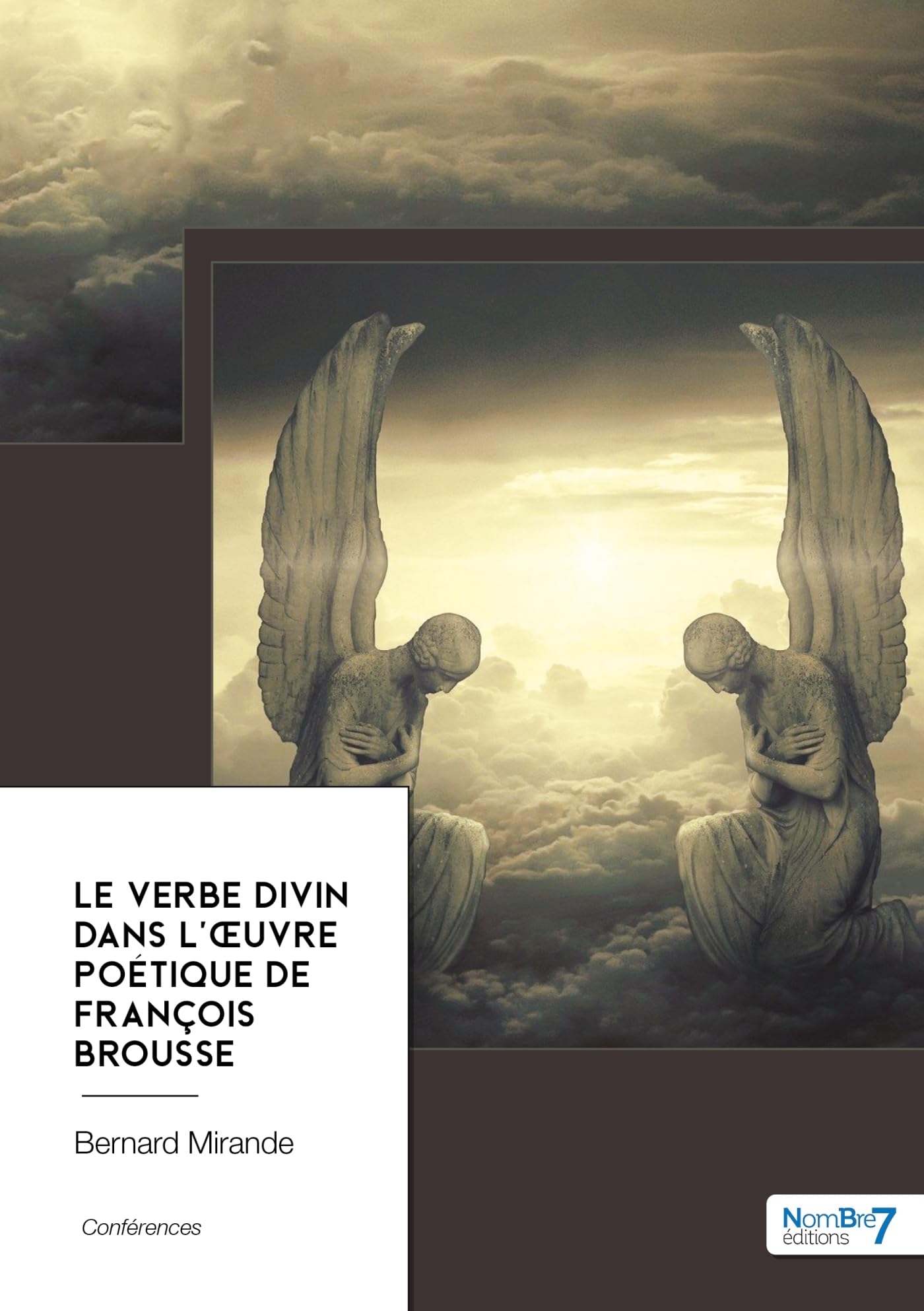 Le Verbe Divin dans l'oeuvre poétique de François Brousse book