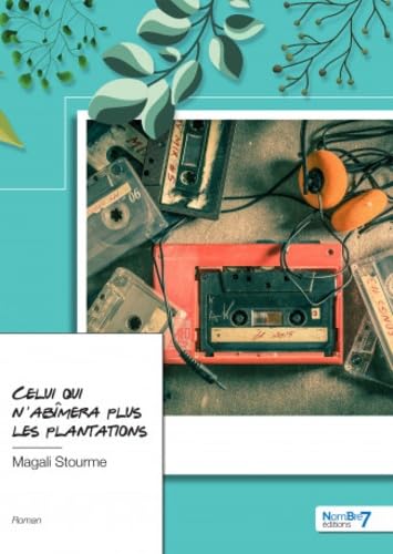 Celui qui n'abîmera plus les plantations Contemporary literature