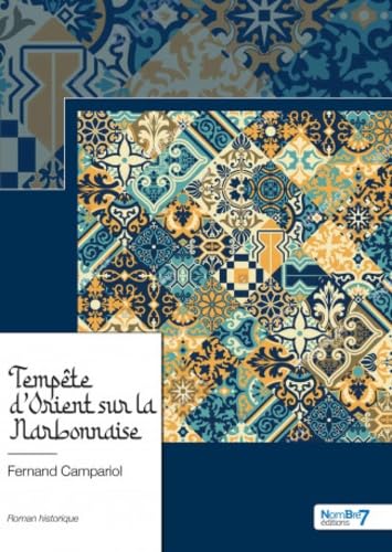 Tempête d'Orient sur la Narbonnaise Historical Fiction