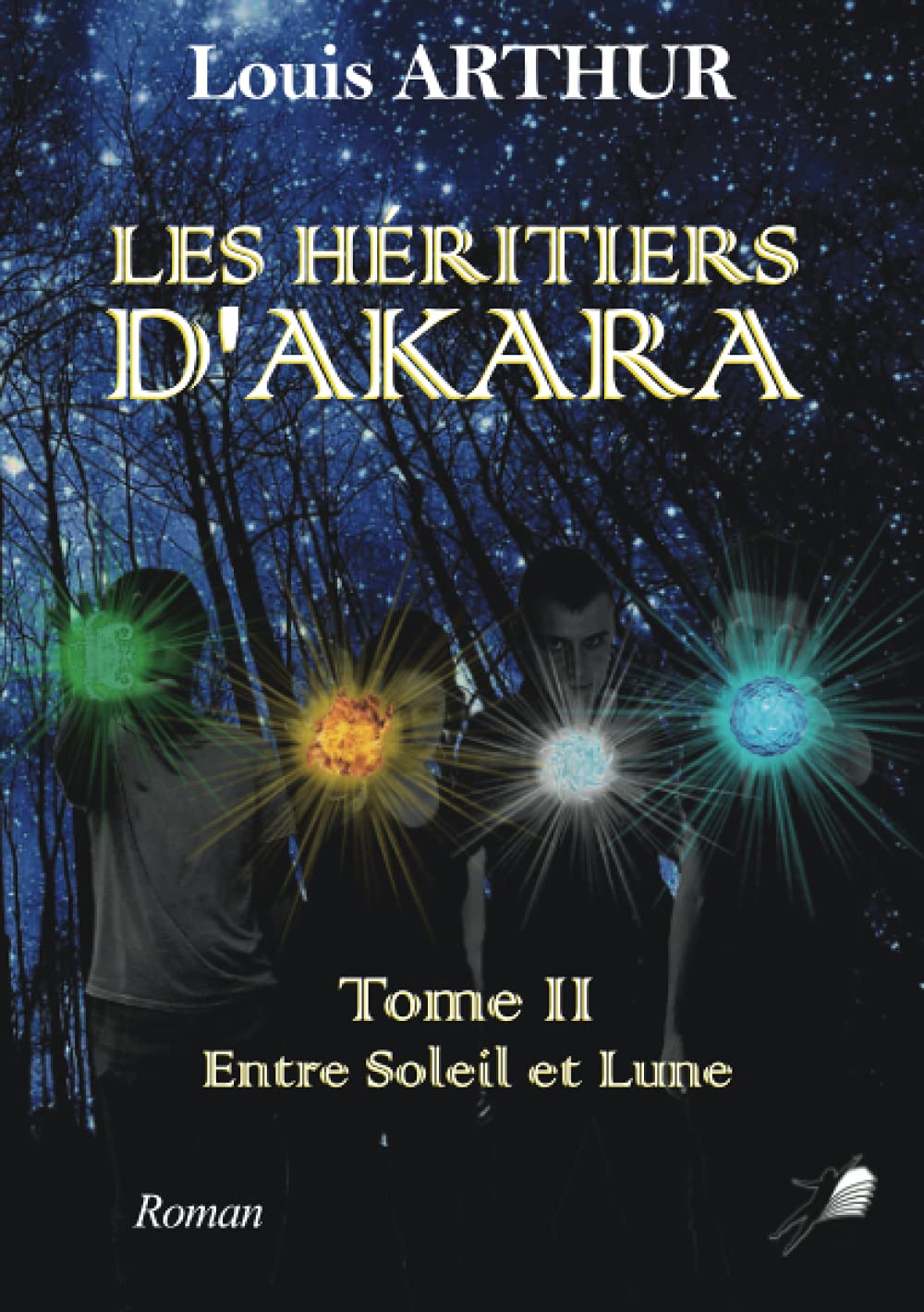 les héritiers d'Akara - Tome 2: Entre soleil et lune Contemporary literature