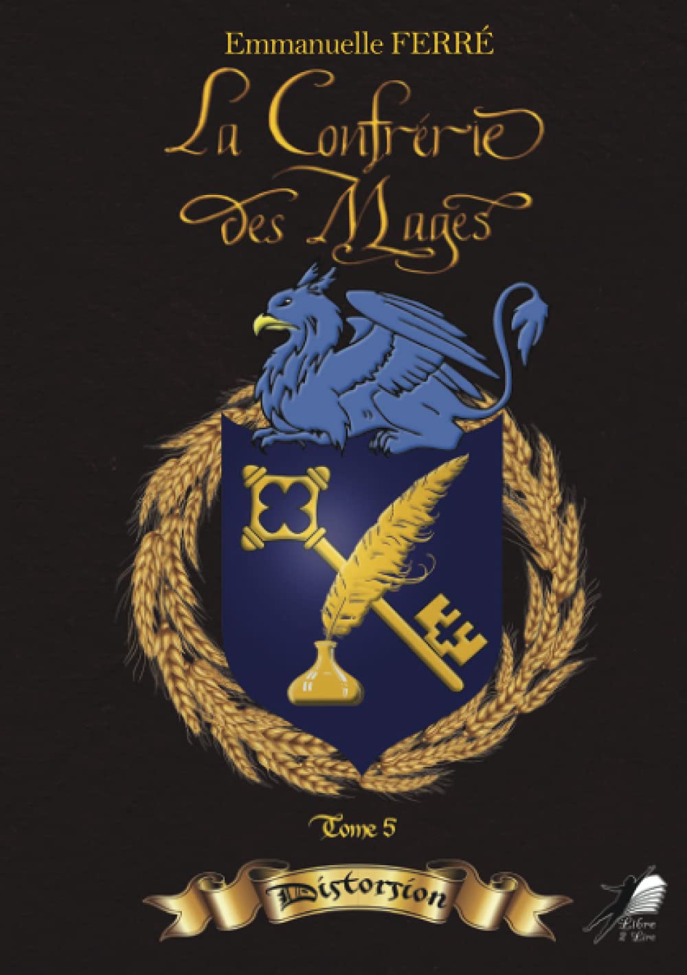 La Confrérie des Mages : Tome 5 book
