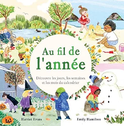 Au fil de l'année: Découvre les jours, les semaines et les mois du calendrier Non-fiction