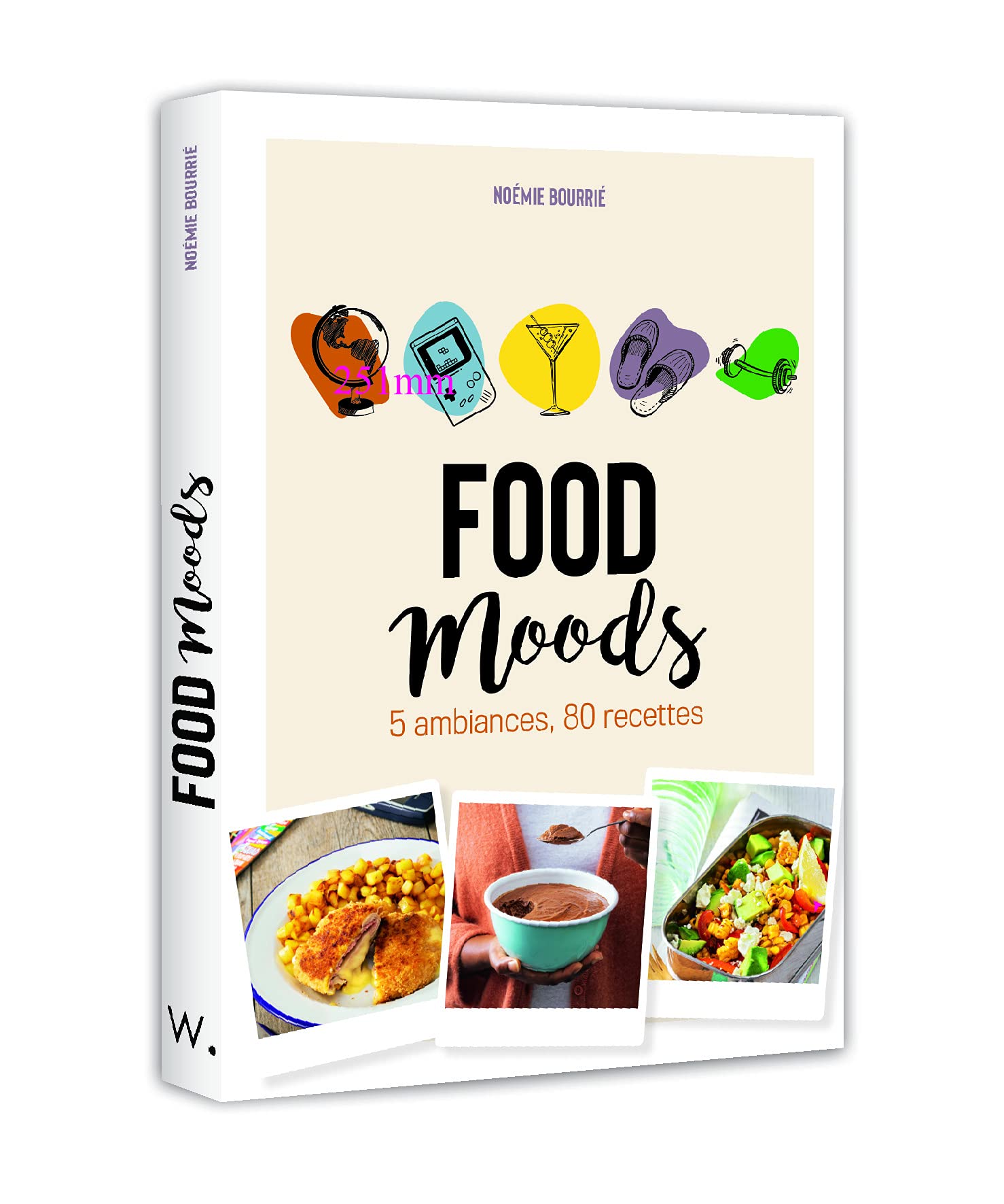 Food Moods - 5 ambiances, 80 recettes book