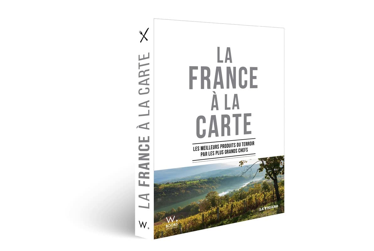 La France à la carte: Les meilleurs produits du terroir par les plus grands chefs Leisure, Home & Garden