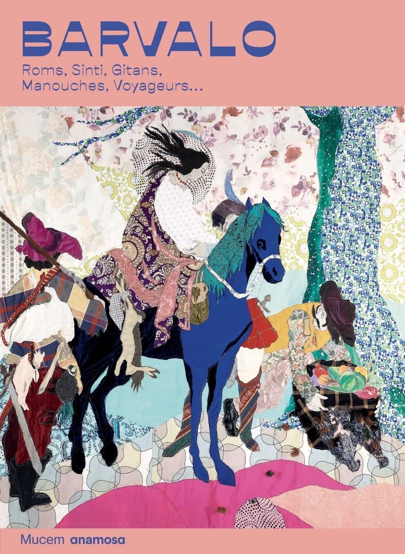 Barvalo - Roms, Sinti, Gitans, Manouches, Voyageurs...: Roms, Sinti, Gitans, Manouches, Voyageurs... book