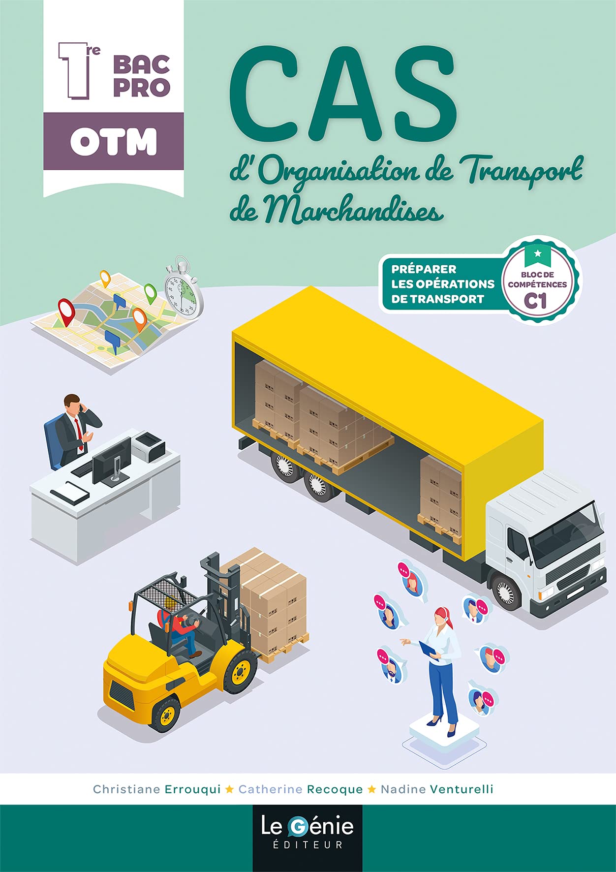 BLOC C1 PREMIERE ET TERMINALE BAC PRO ORGANISATION DE TRANSPORT DE MARCHANDISES (OTM): Cas d'organisation de transport de marchandises - Préparer les opérations de transport Professional & Reference Books