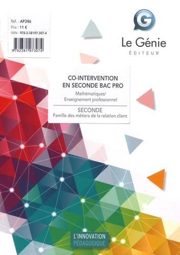 Co-intervention en seconde bac pro, famille des métiers de la relation client : mathématiques, enseignement professionnel Professional & Reference Books