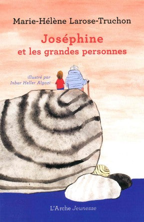 Joséphine et les grandes personnes Novels & Short Stories