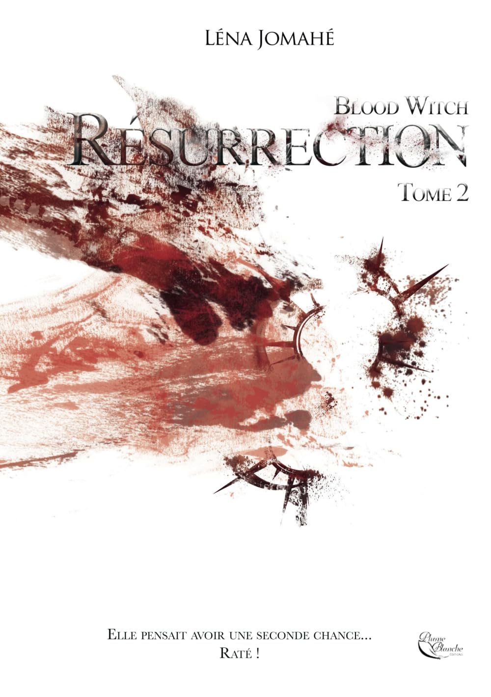 Blood Witch, Résurrection: Tome 2: Cycle 2, Tome 2 Romantic Fantasy