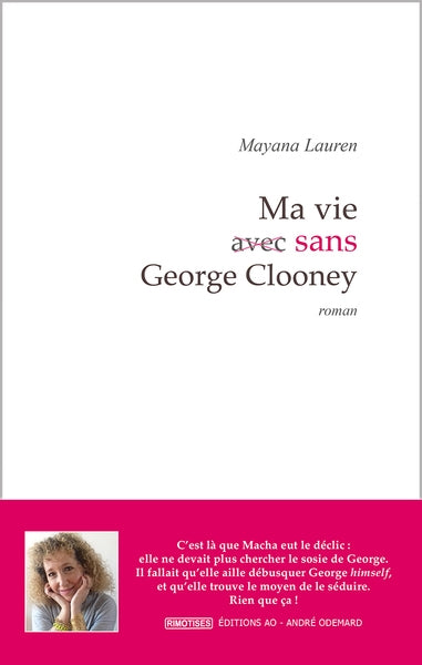 Ma vie sans George Clooney Contemporary literature