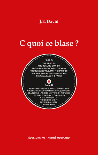 C quoi ce blase ? : des origines des noms des grands groupes de rock Film, Art & Culture