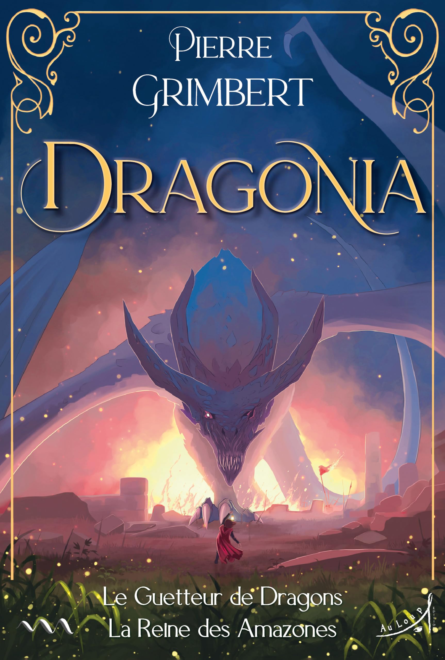 Dragonia, le guetteur de Dragons: La Reine des Amazones Novels & Short Stories