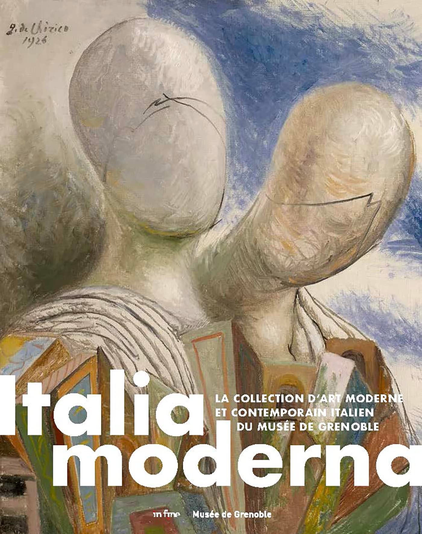 Italia Moderna: La collection d'art moderne et contemporain italien du musée de Grenoble book