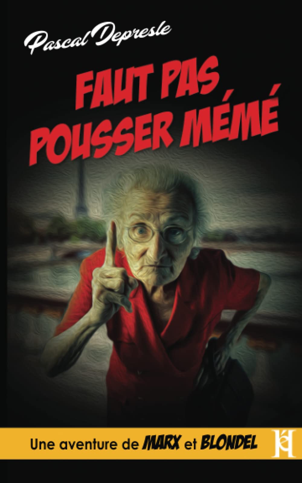 FAUT PAS POUSSER MÉMÉ: Une aventure de Marx et Blondel book