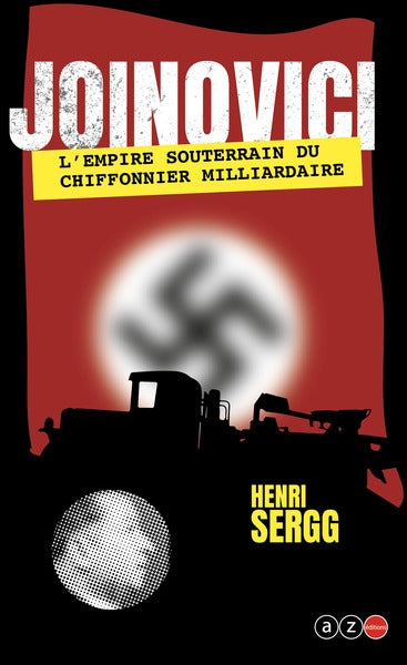 Joinovici : l'empire souterrain du chiffonnier milliardaire : exo-fiction Books