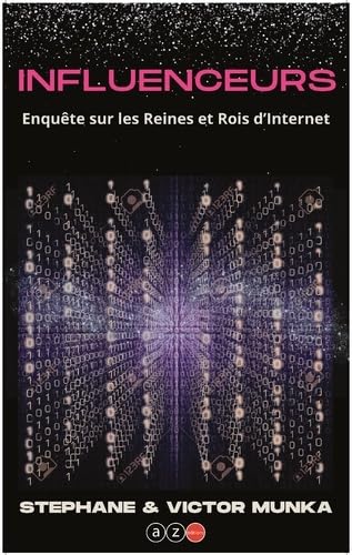 Influenceurs: Enquête sur les reines et roi d'internet book