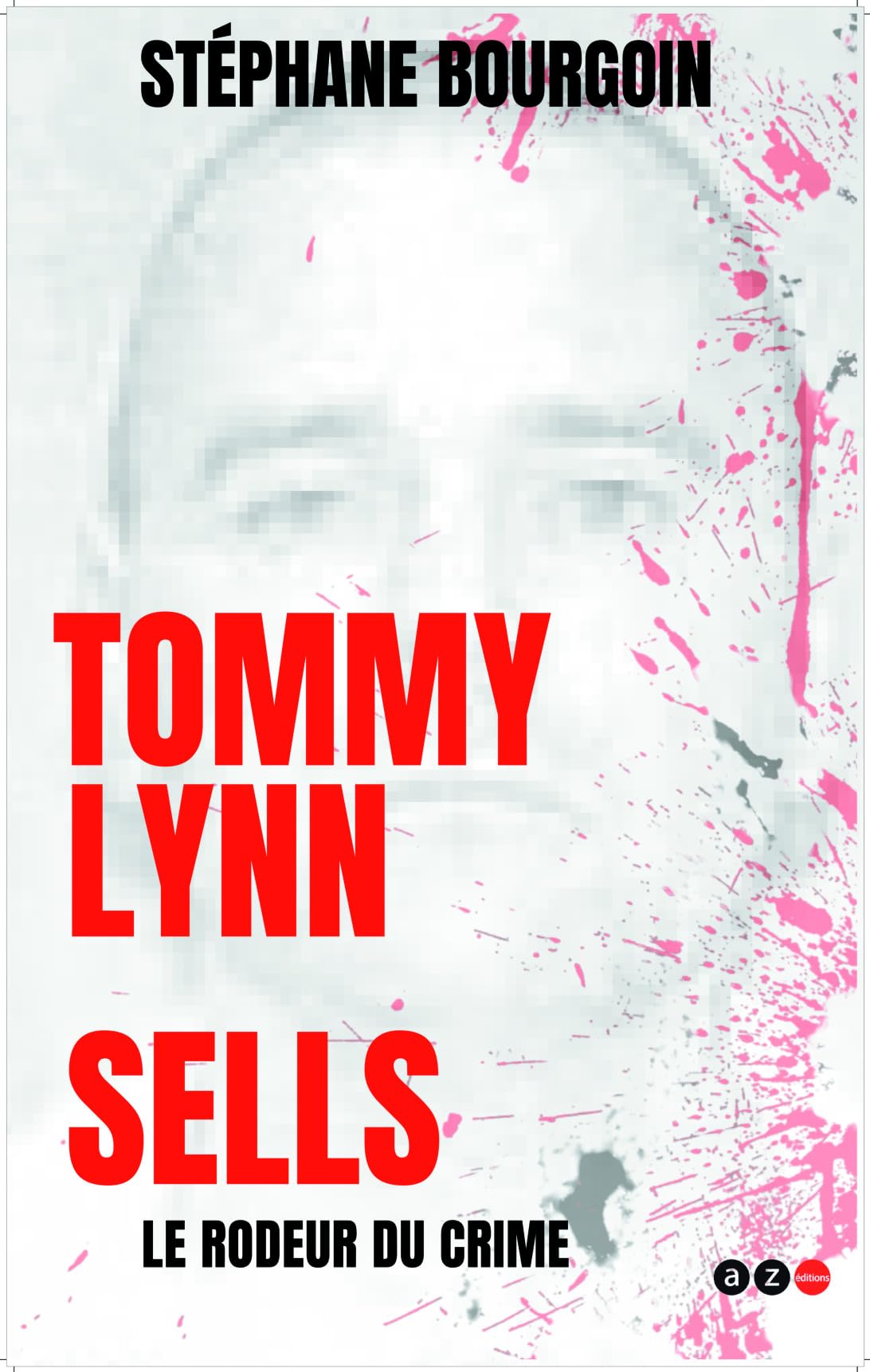 Tommy Lynn Sells: Le rodeur du crime Books
