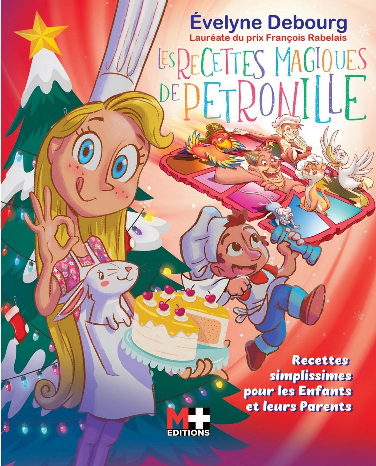 Les recettes magiques de Pétronille: Recettes simplissimes pour les enfants et leurs parents Non-fiction