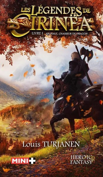 Les légendes de Cirinëa. Vol. 1. Arunalt, chasseur de dragon : heroic fantasy Contemporary literature
