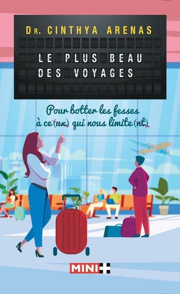Le plus beau des voyages : pour botter les fesses à ce(ux) qui nous limite(nt) Books