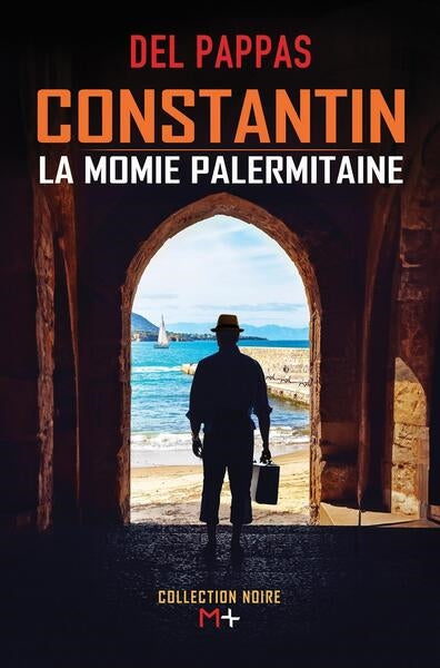 Constantin : la momie palermitaine Contemporary literature