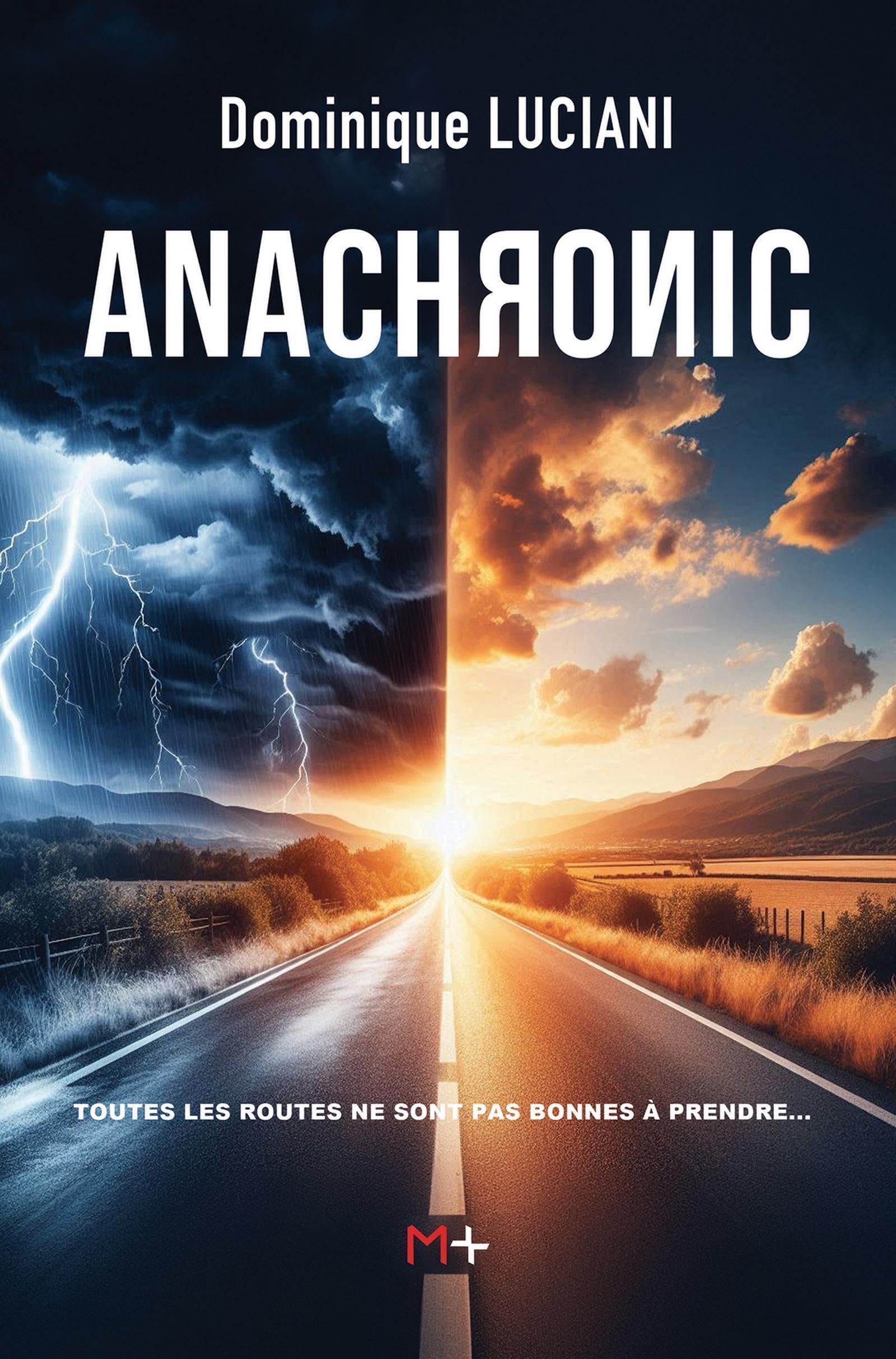Anachronic: Certaines routes ne sont pas bonnes à prendre Contemporary literature