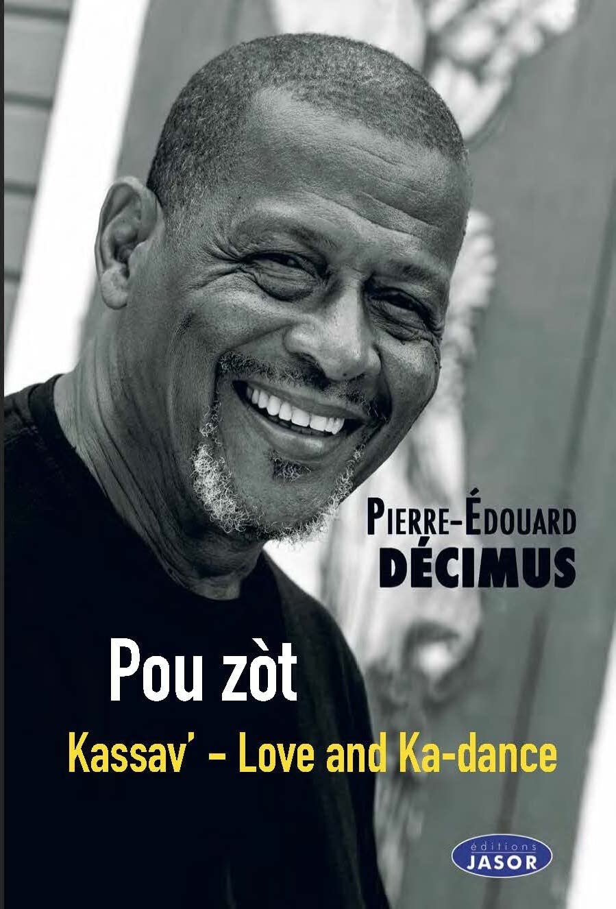 POU ZOT - Kassav' - Love and Ka-dance: Kassav' - Love and Ka-dance book