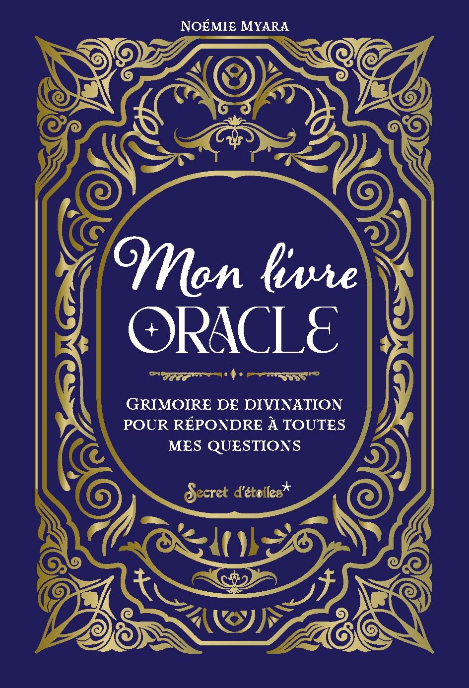 Mon livre oracle: Grimoire de divination pour répondre à toutes mes questions book