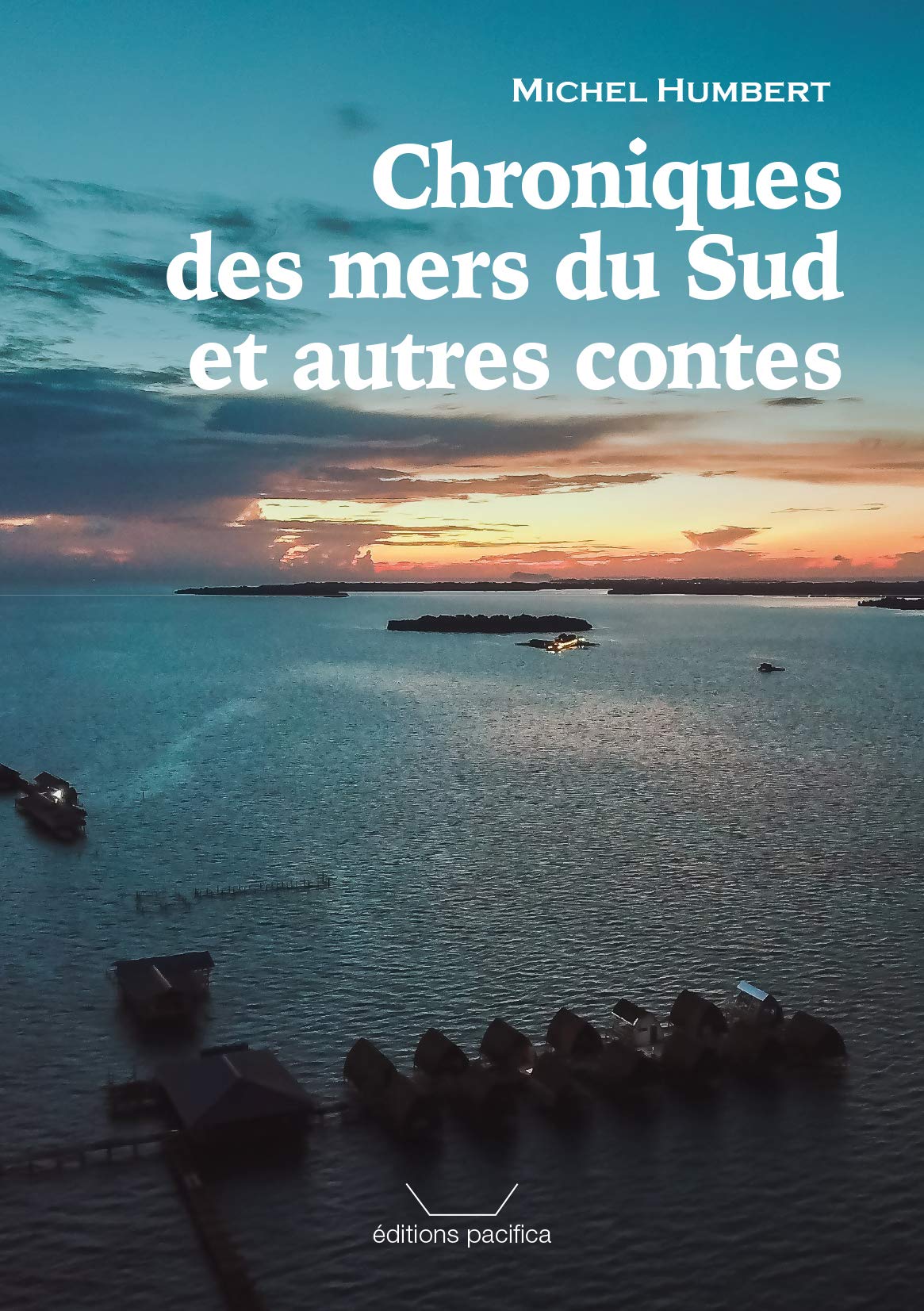 Chroniques des mers du sud et autres contes book