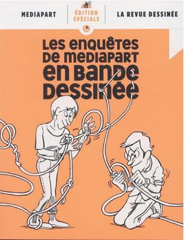 Les enquêtes de Mediapart en bande dessinée Essays & Short Stories
