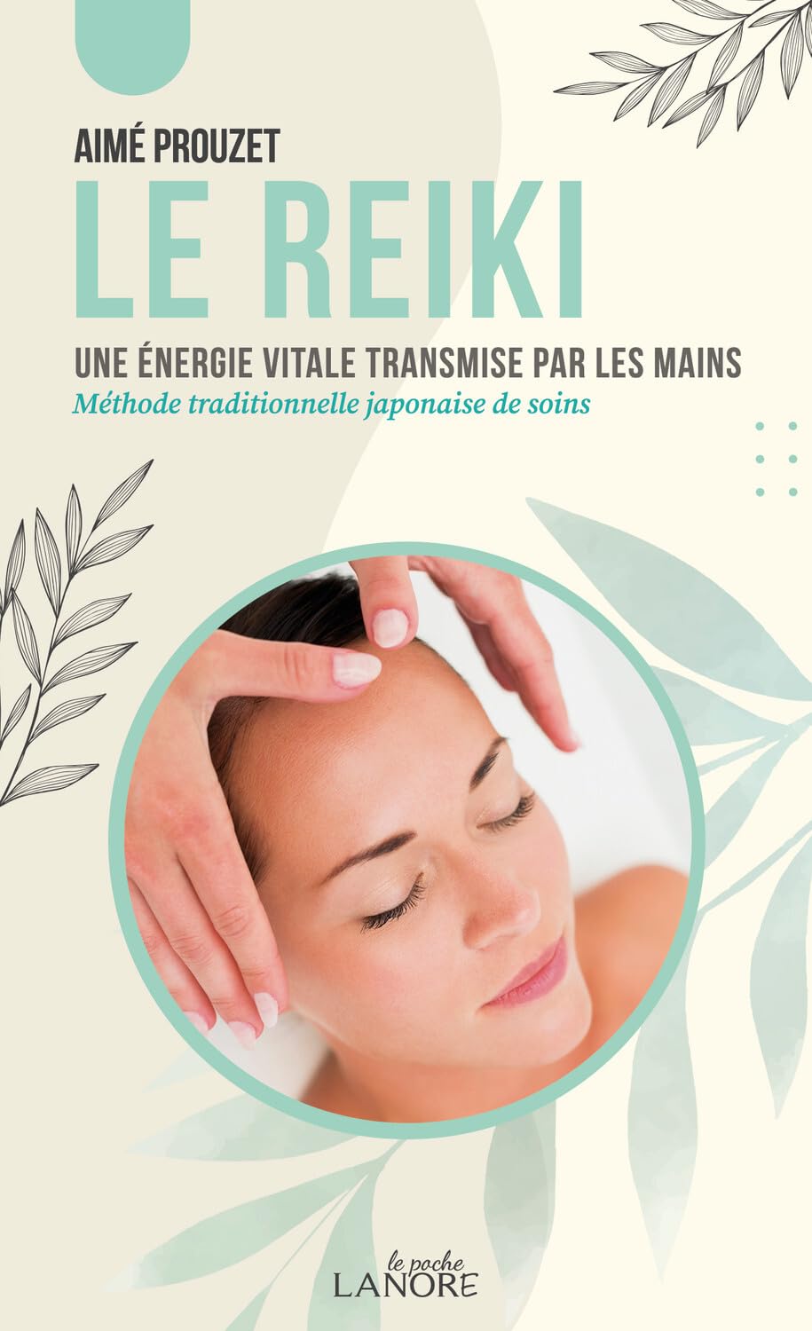 Le Reiki - Une énergie vitale transmise par les mains - Méthode traditionnelle japonaise de soins book