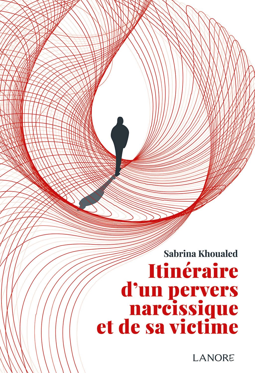 Itinéraire d'un pervers narcissique et de sa victime book