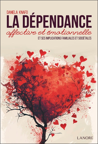 La dépendance affective et émotionnelle et ses implications familiales et sociétales Books