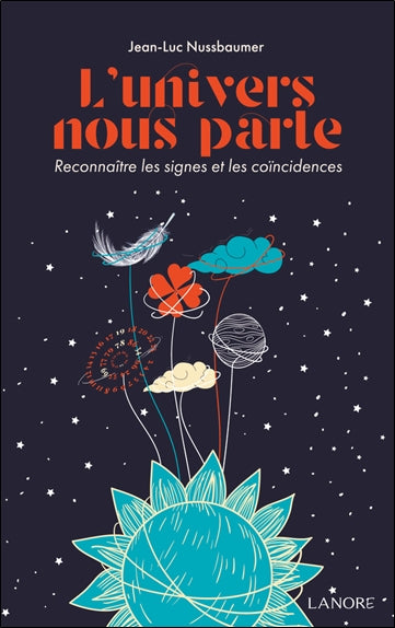 L'Univers nous parle : reconnaître les signes et les coïncidences Religion & Esotericism