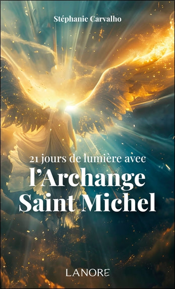 21 jours de lumière avec l'archange saint Michel Religion & Esotericism