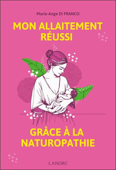 Mon allaitement réussi grâce à la naturopathie Parents & Children