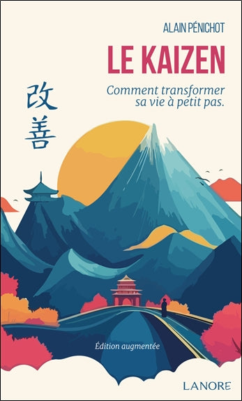Le kaizen : comment transformer sa vie à petits pas Books