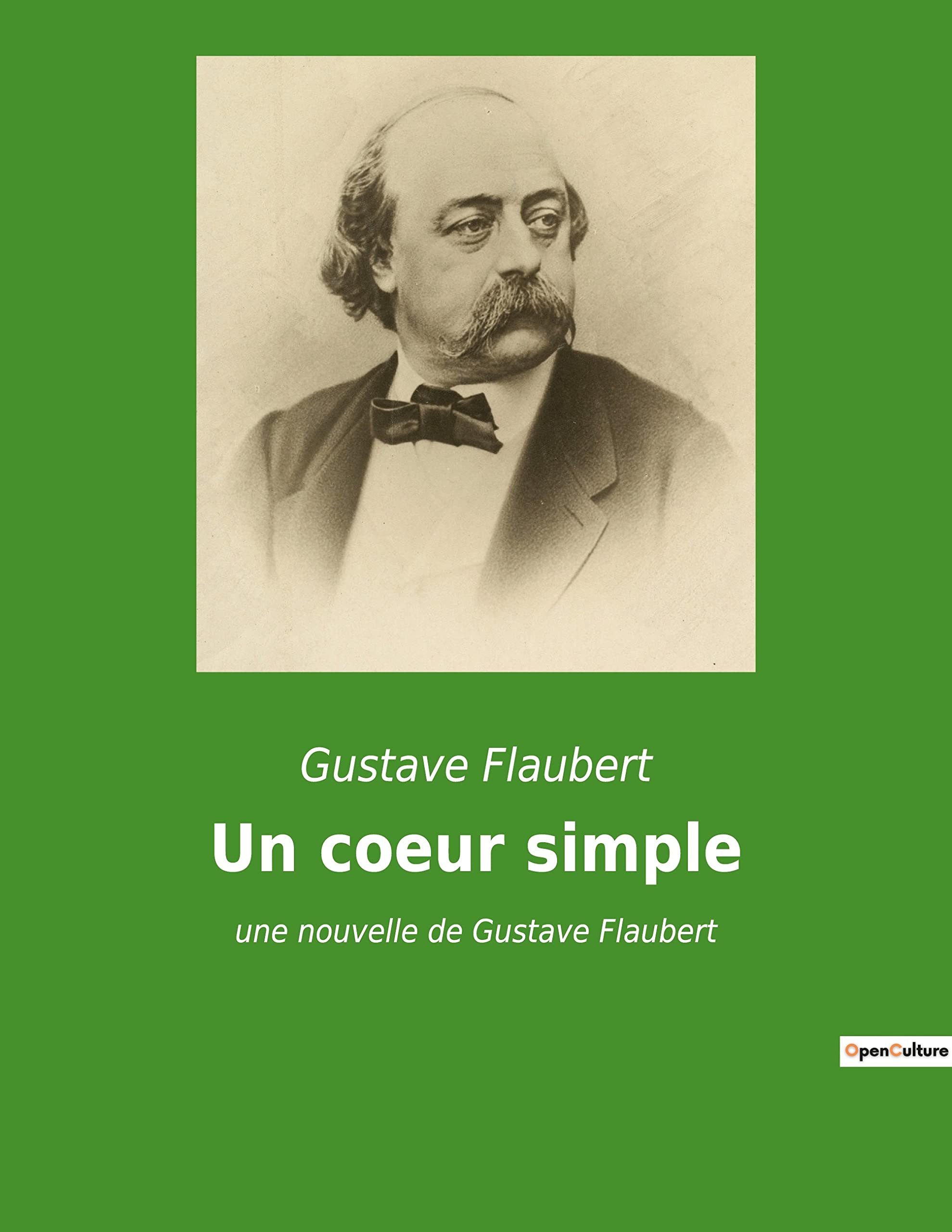 Un coeur simple: une nouvelle de Gustave Flaubert book
