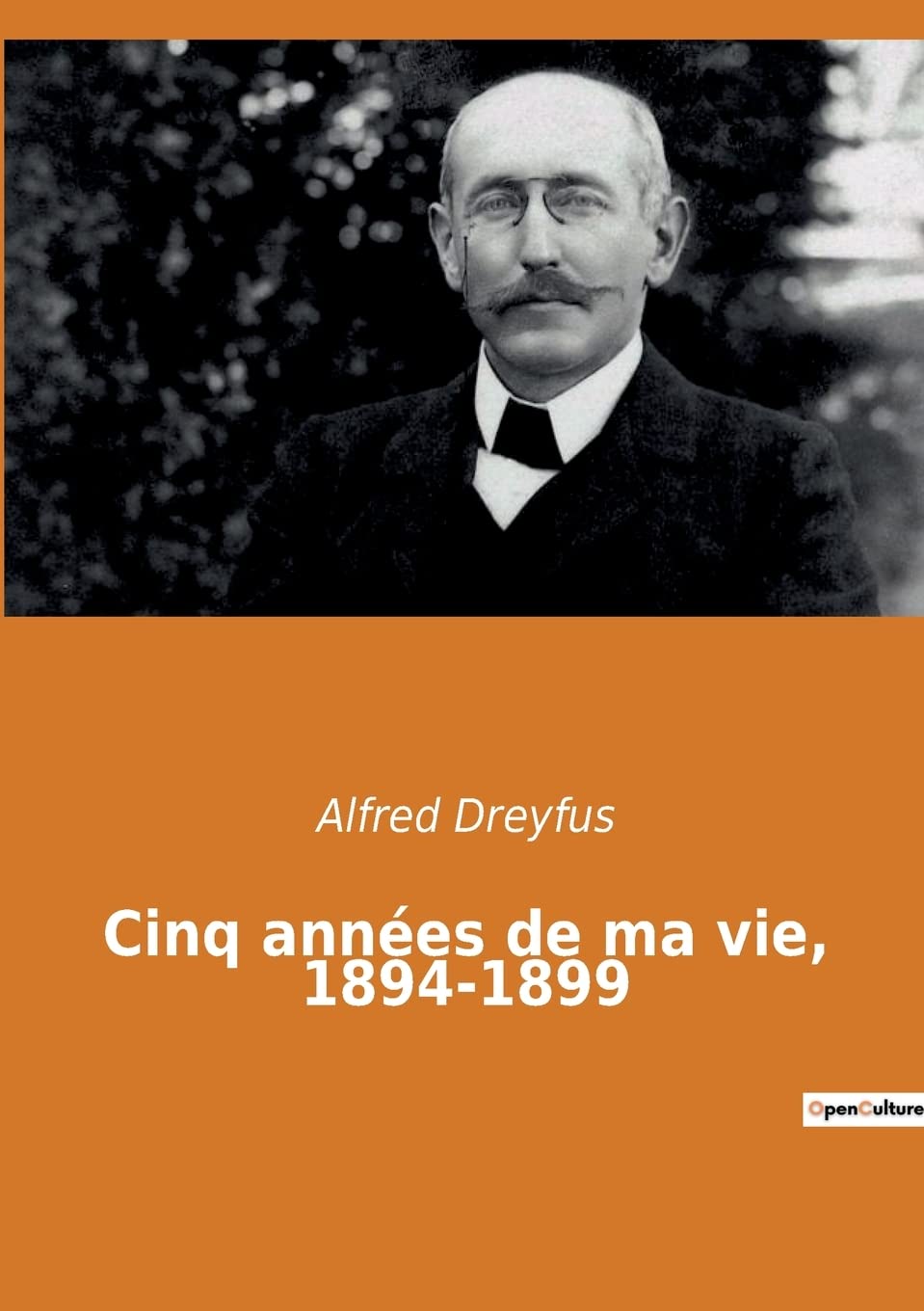 Cinq années de ma vie, 1894-1899 book