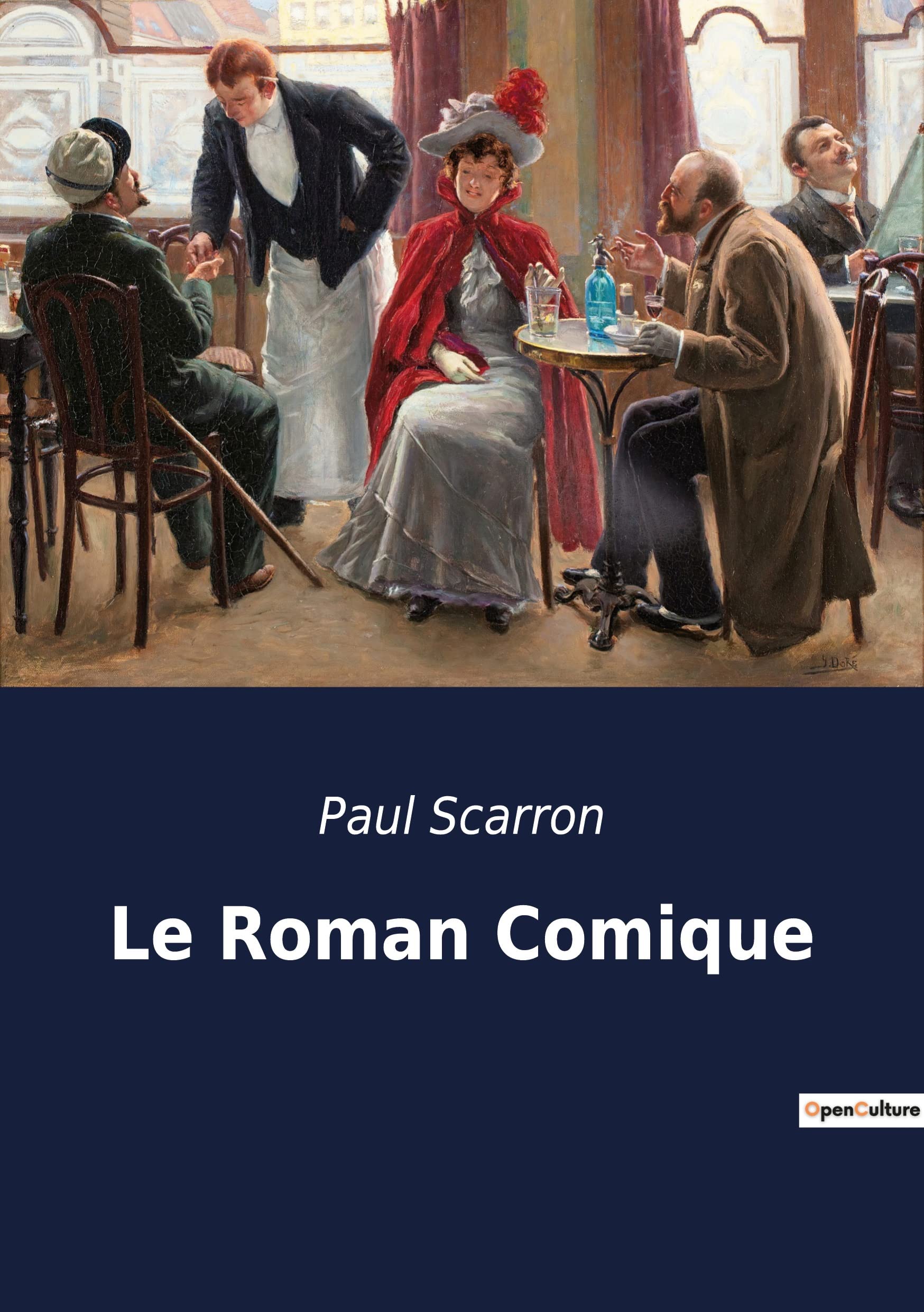 Le Roman Comique: Une exploration des romans comiques et satiriques du XVIIe siècle book